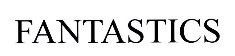 FANTASTICS