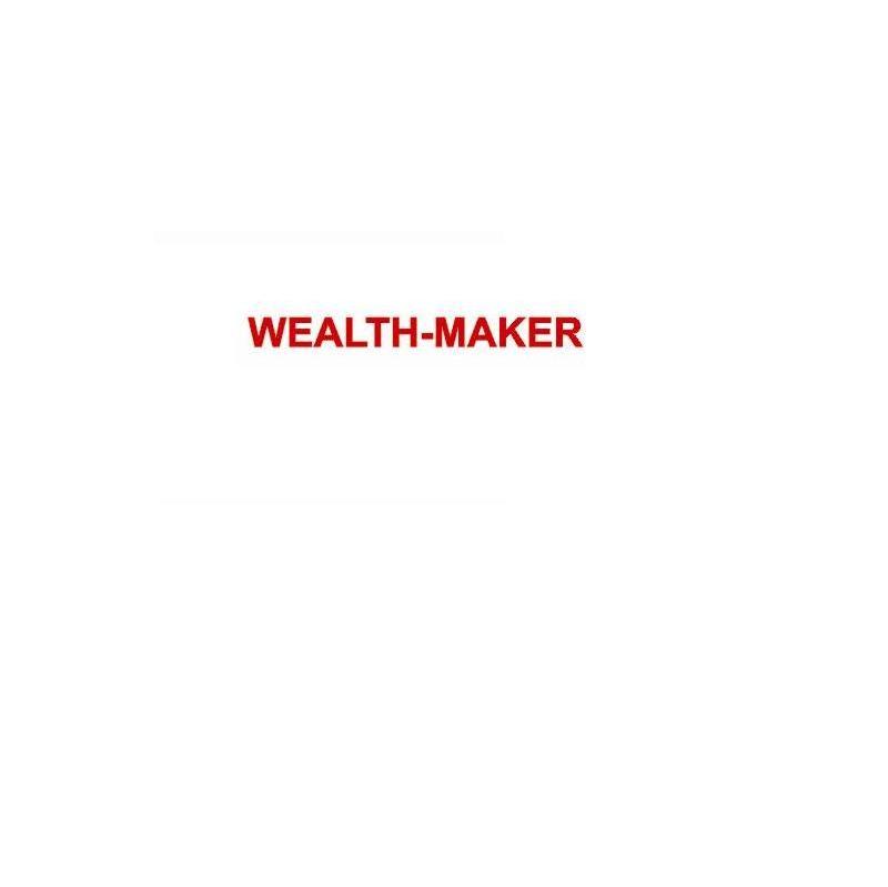 WEALTH-MAKER