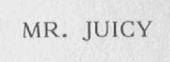 MR. JUICY