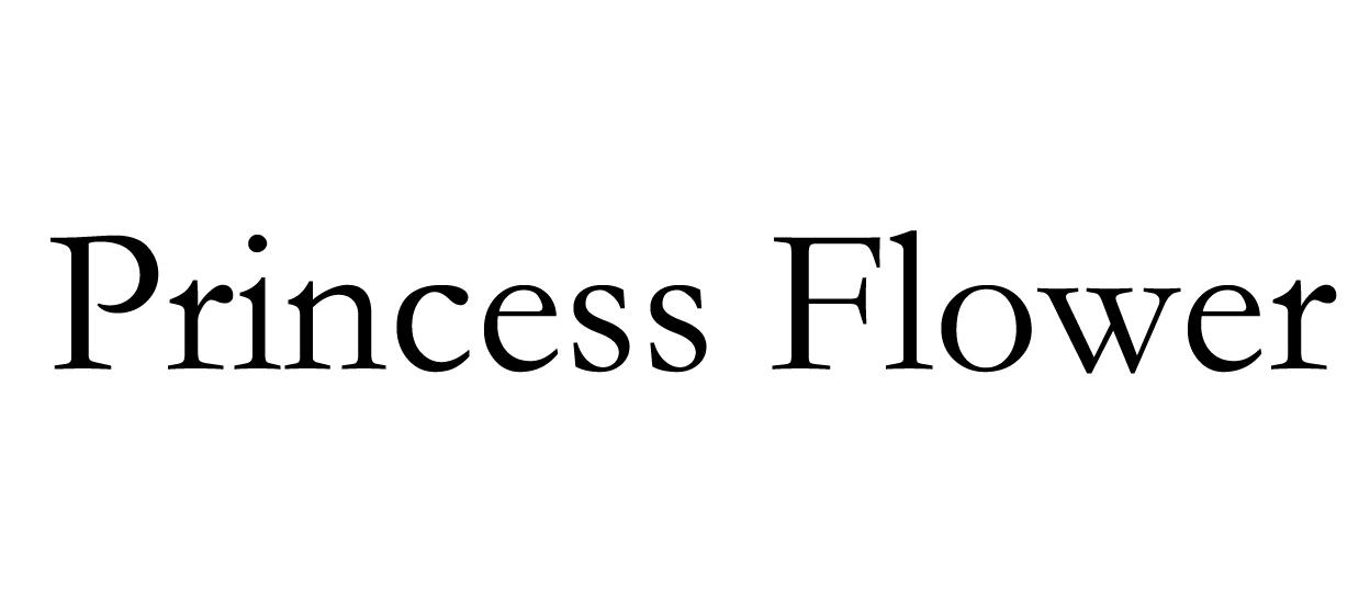 PRINCESS FLOWER