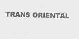 TRANS ORIENTAL