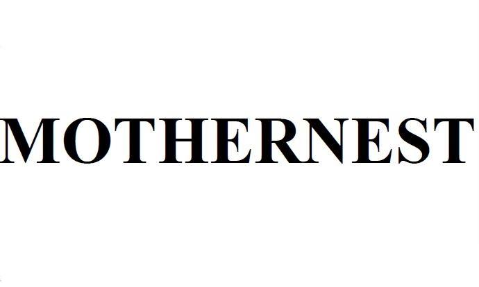 MOTHERNEST