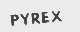 PYREX