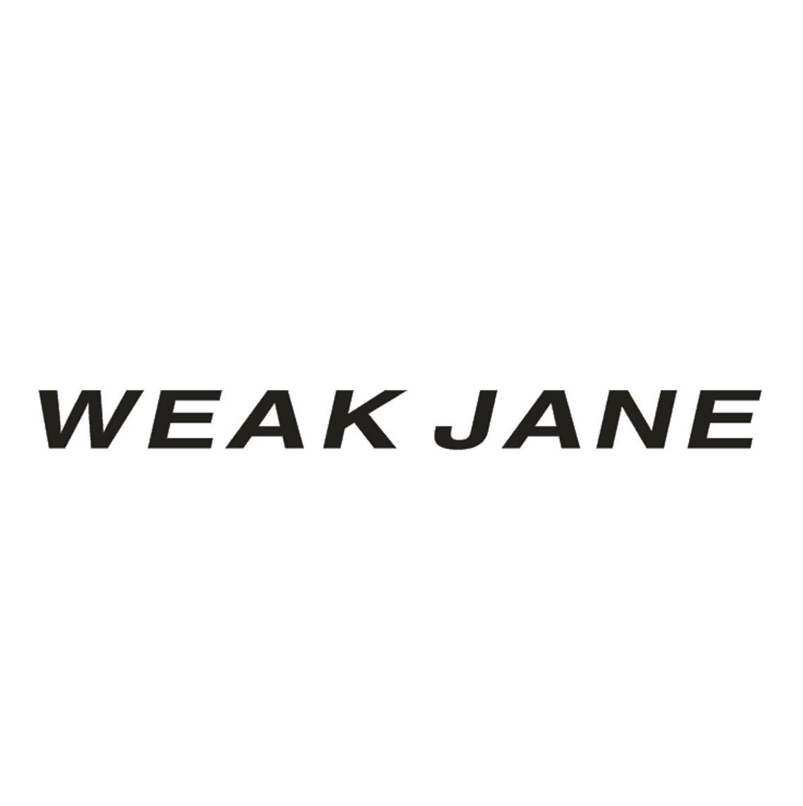 WEAK JANE