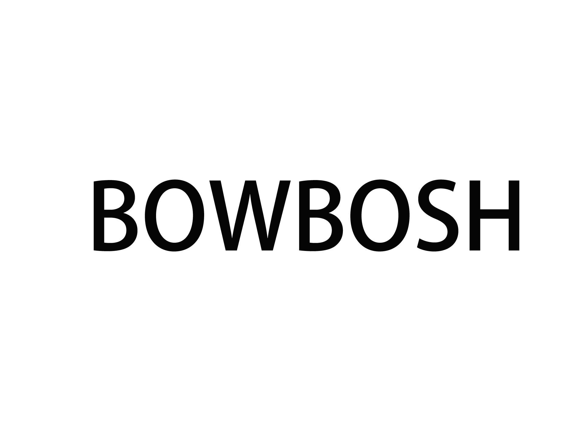 BOWBOSH