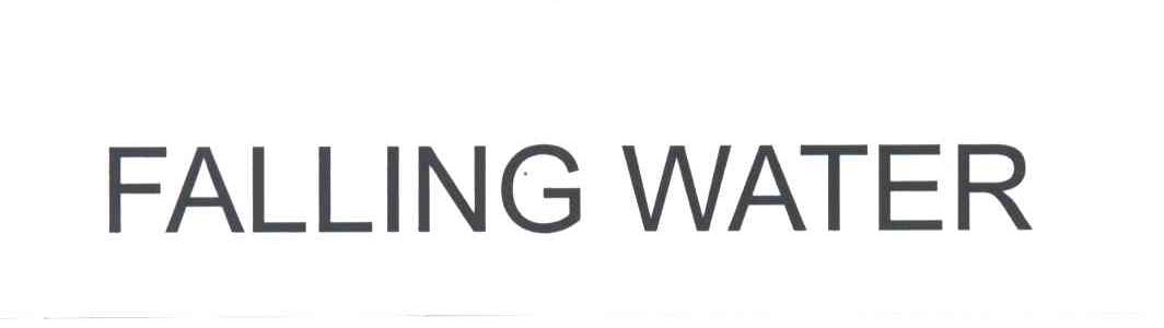 FALLING WATER