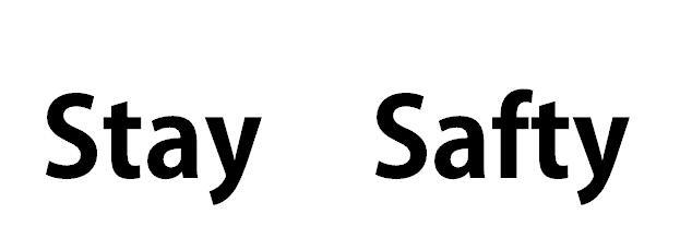STAY SAFTY