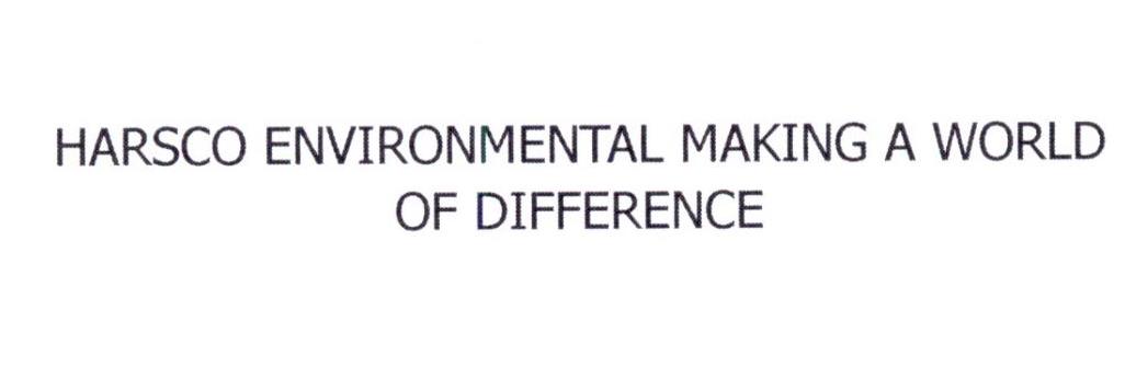 HARSCO ENVIRONMENTAL MAKING A WORLD OF DIFFERENCE