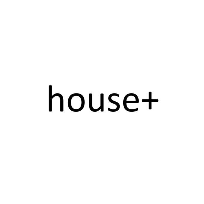 HOUSE+