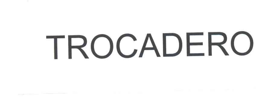 TROCADERO