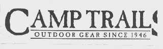 CAMP TRAILS OUTDOOR GEAR SINCE 1946