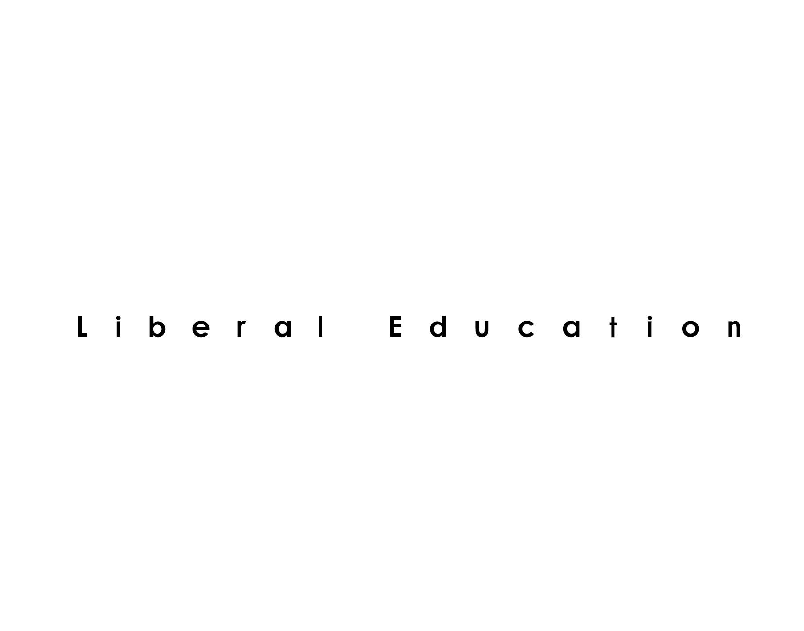 LIBERAL EDUCATION