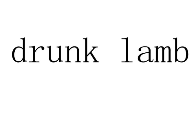 DRUNK LAMB