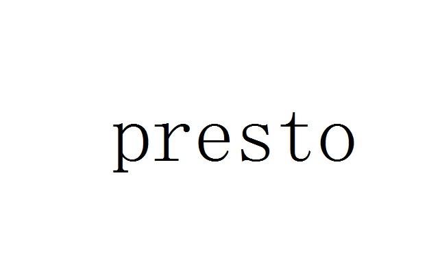 PRESTO