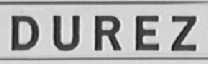 DUREZ