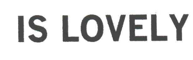 IS LOVELY