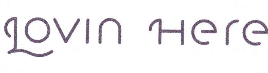 LOVIN HERE