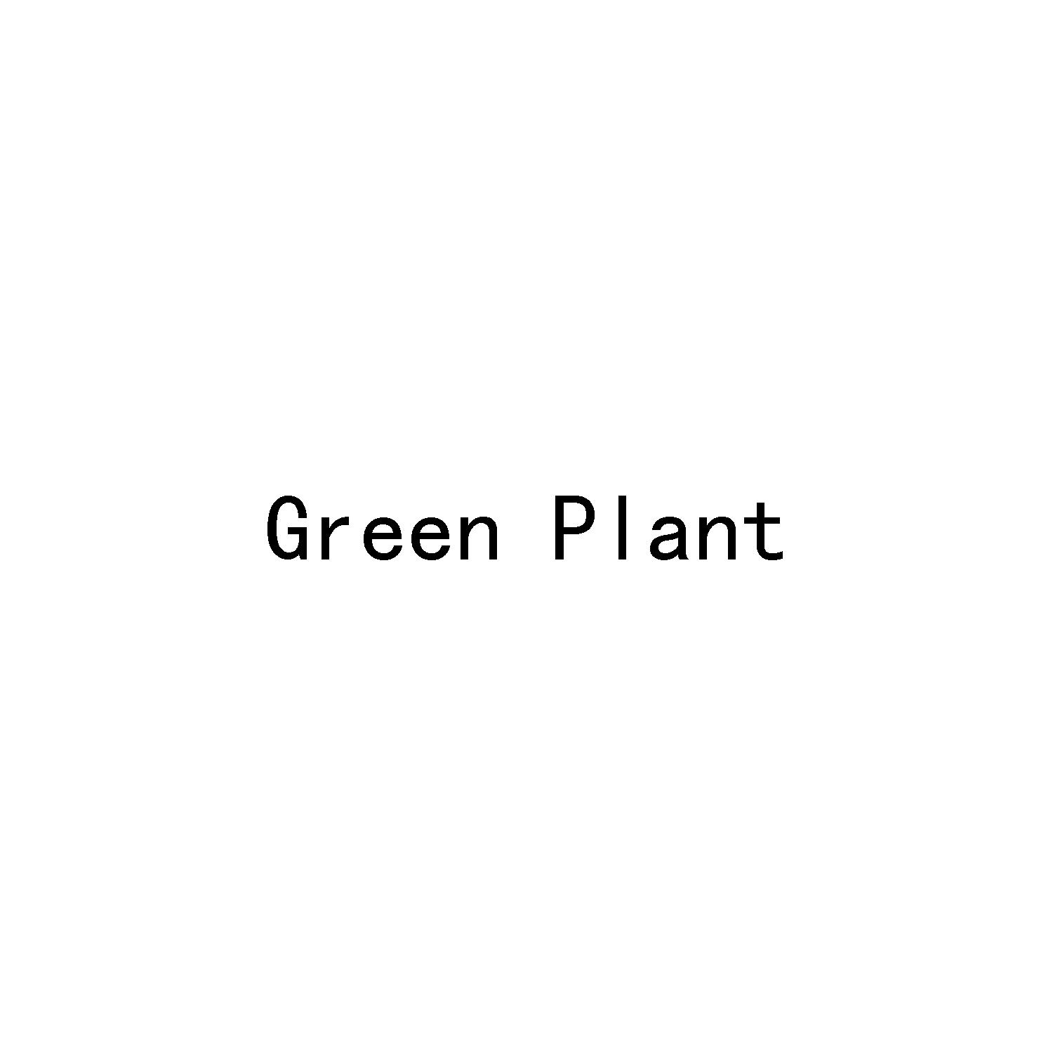 GREEN PLANT