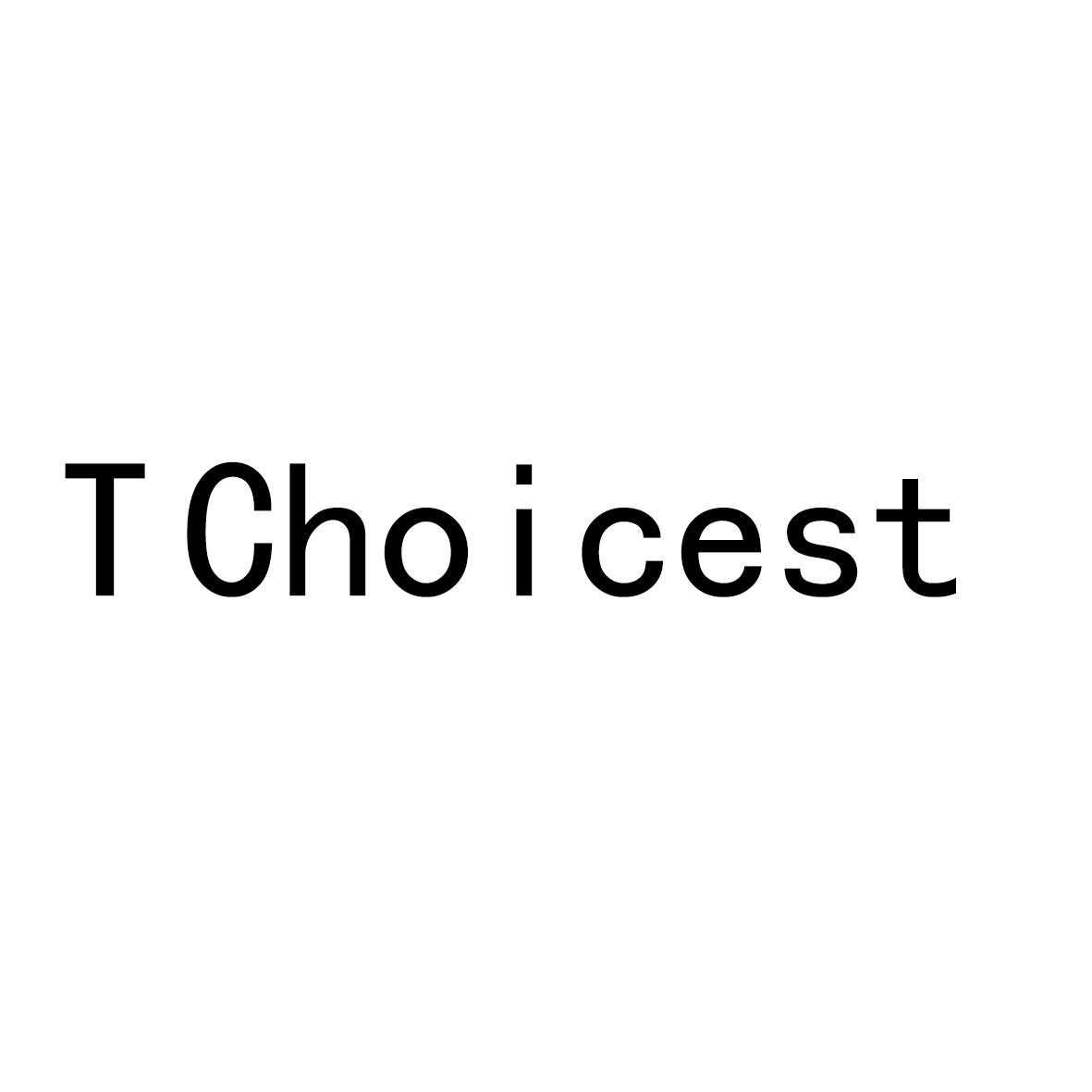 T CHOICEST
