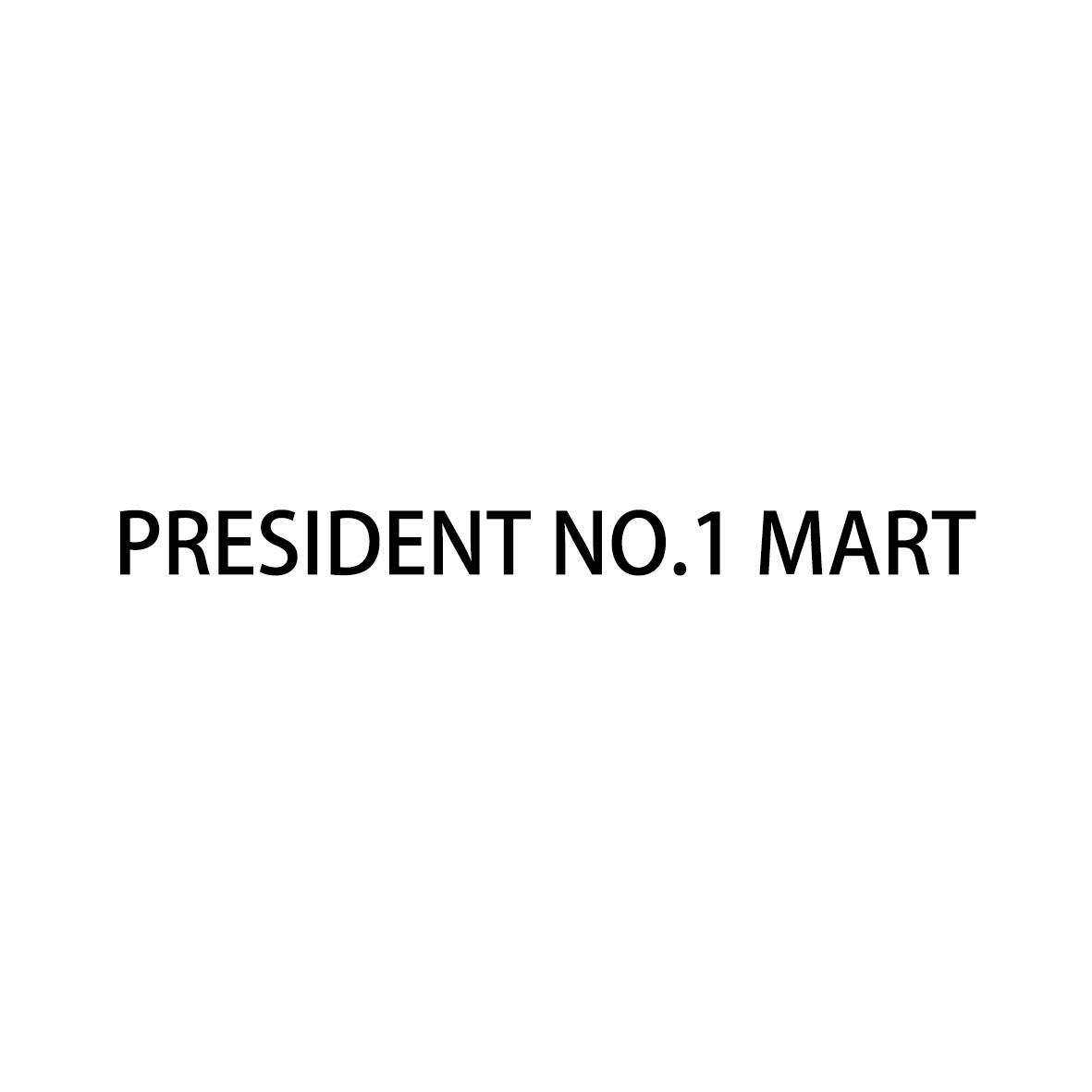 PRESIDENT NO.1 MART