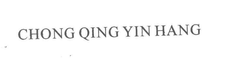 CHONG QING YIN HANG