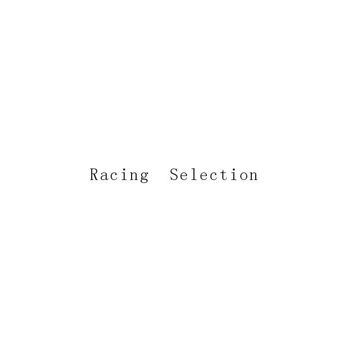 RACING SELECTION