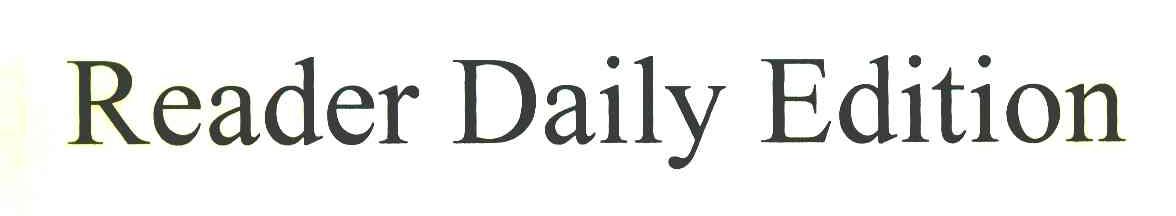 READER DAILY EDITION
