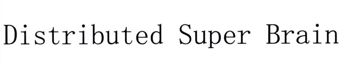 DISTRIBUTED SUPER BRAIN