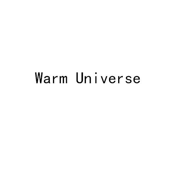 WARM UNIVERSE