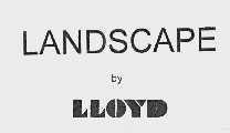 LANDSCAPE BY LLOYD