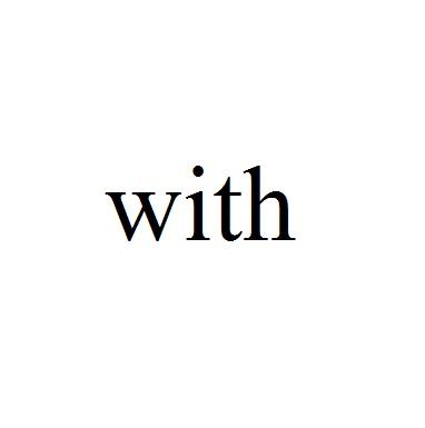 WITH