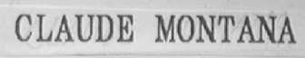 CLAUDE MONTANA