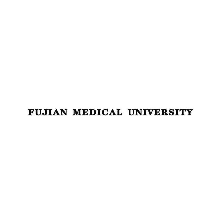 FUJIAN MEDICAL UNIVERSITY