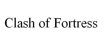 CLASH OF FORTRESS