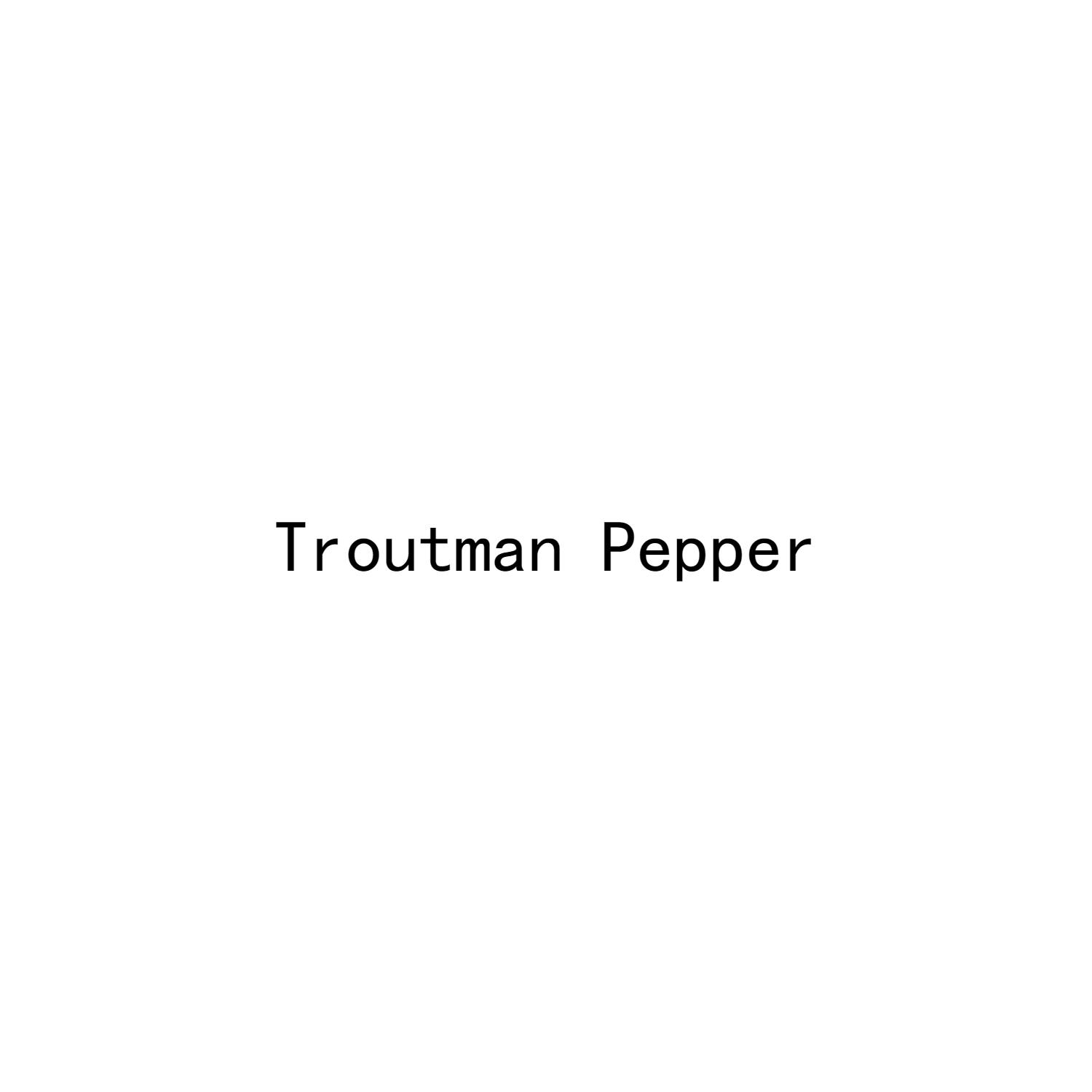 TROUTMAN PEPPER