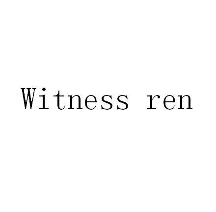 WITNESS REN