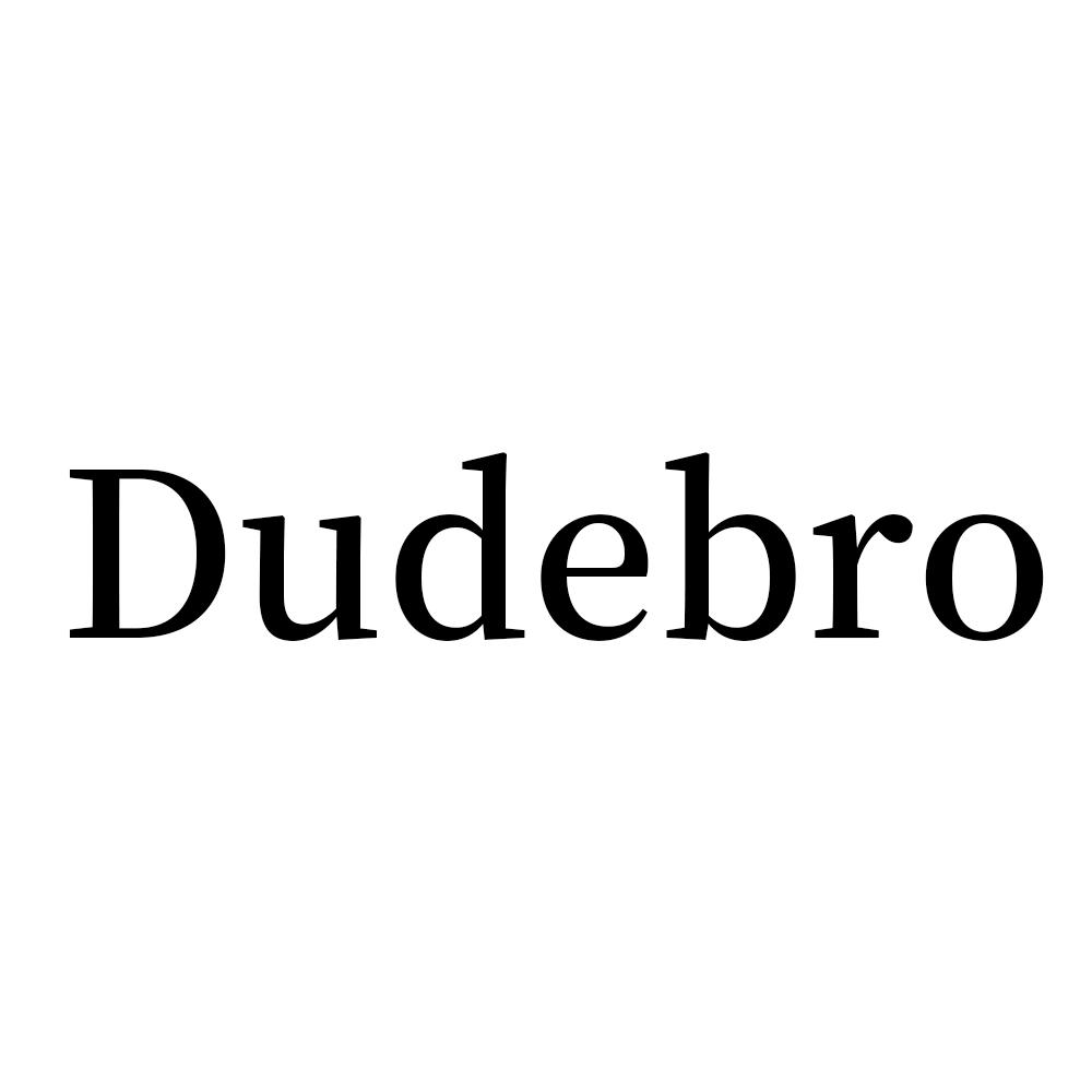 DUDEBRO