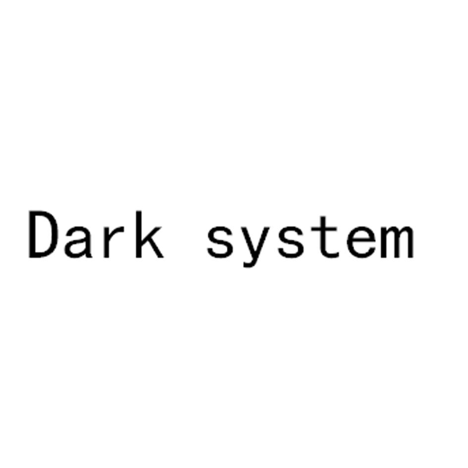 DARK SYSTEM