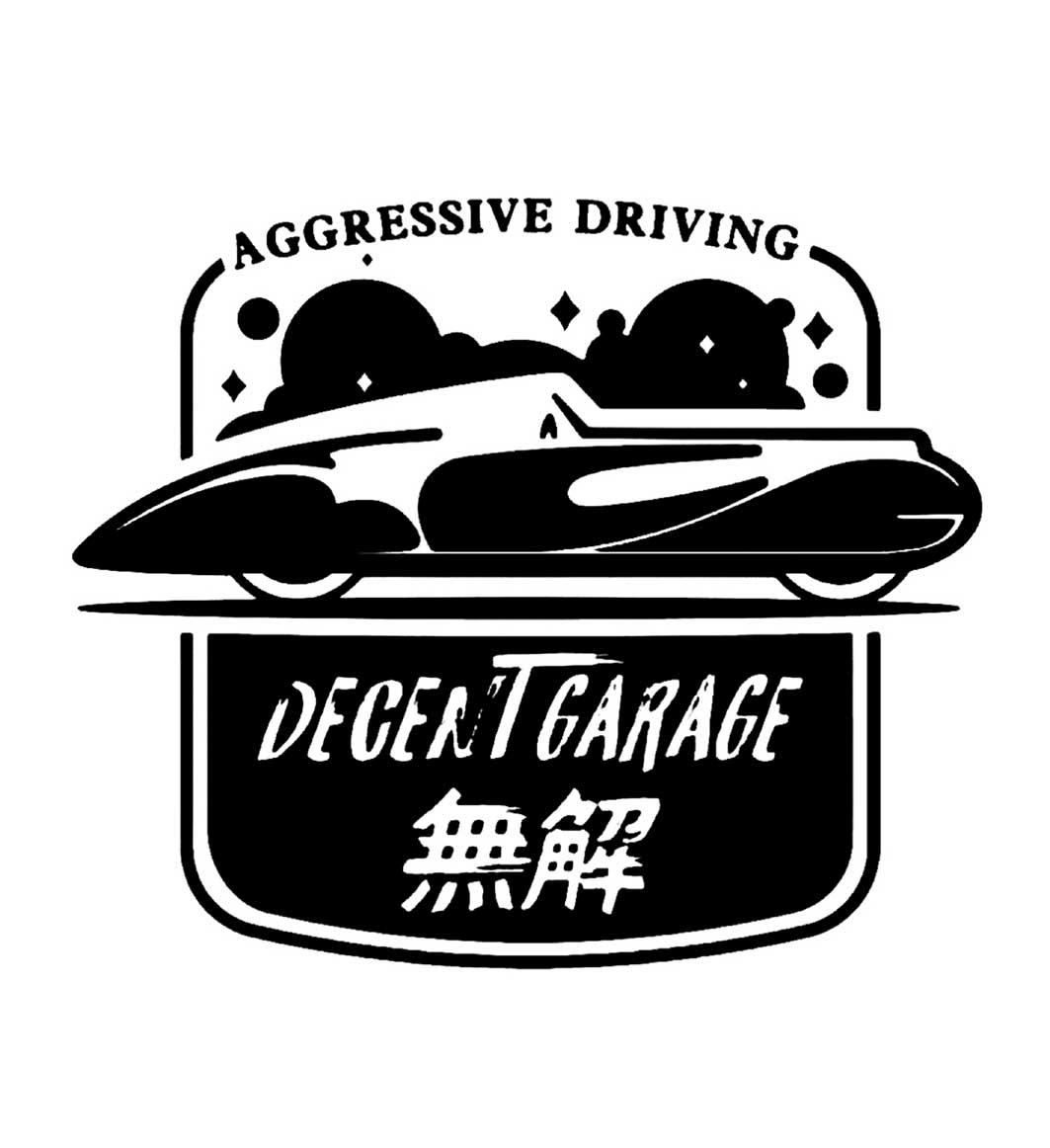 无解 AGGRESSIVE DRIVING DECENTGARAGE