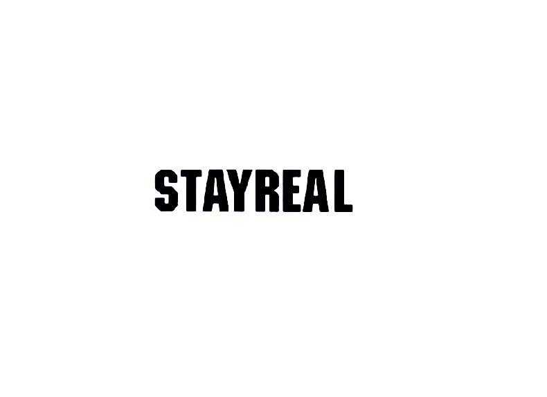 STAYREAL