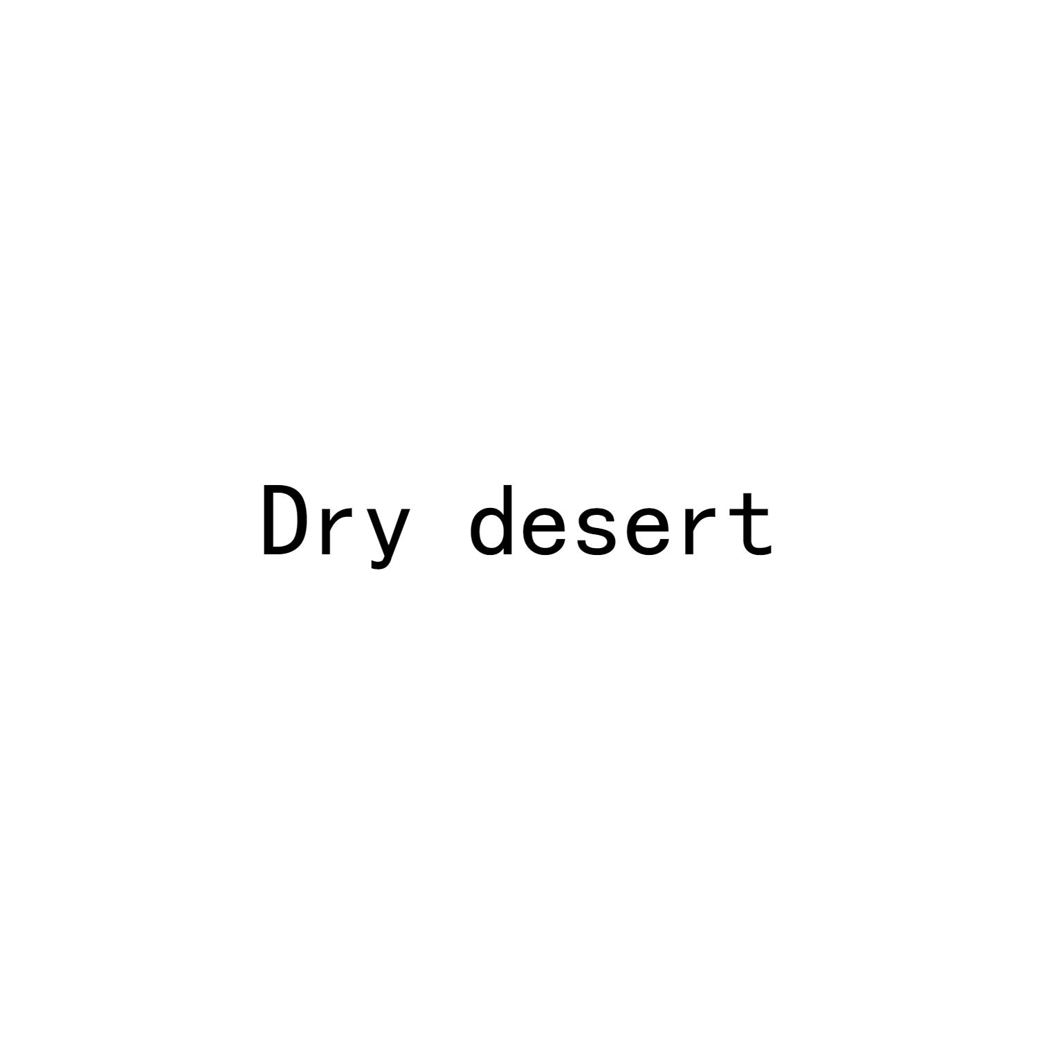 DRY DESERT