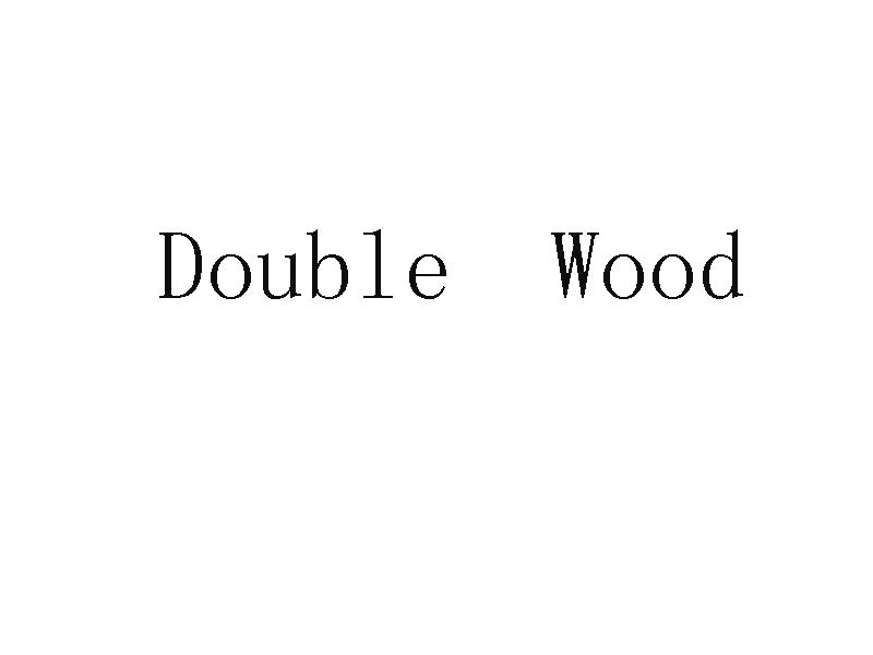DOUBLE WOOD