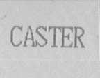 CASTER