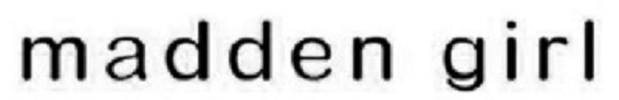MADDEN GIRL