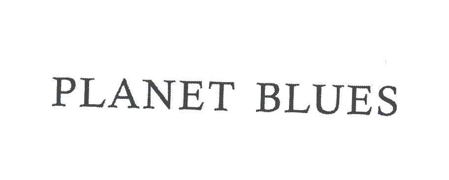 PLANET BLUES