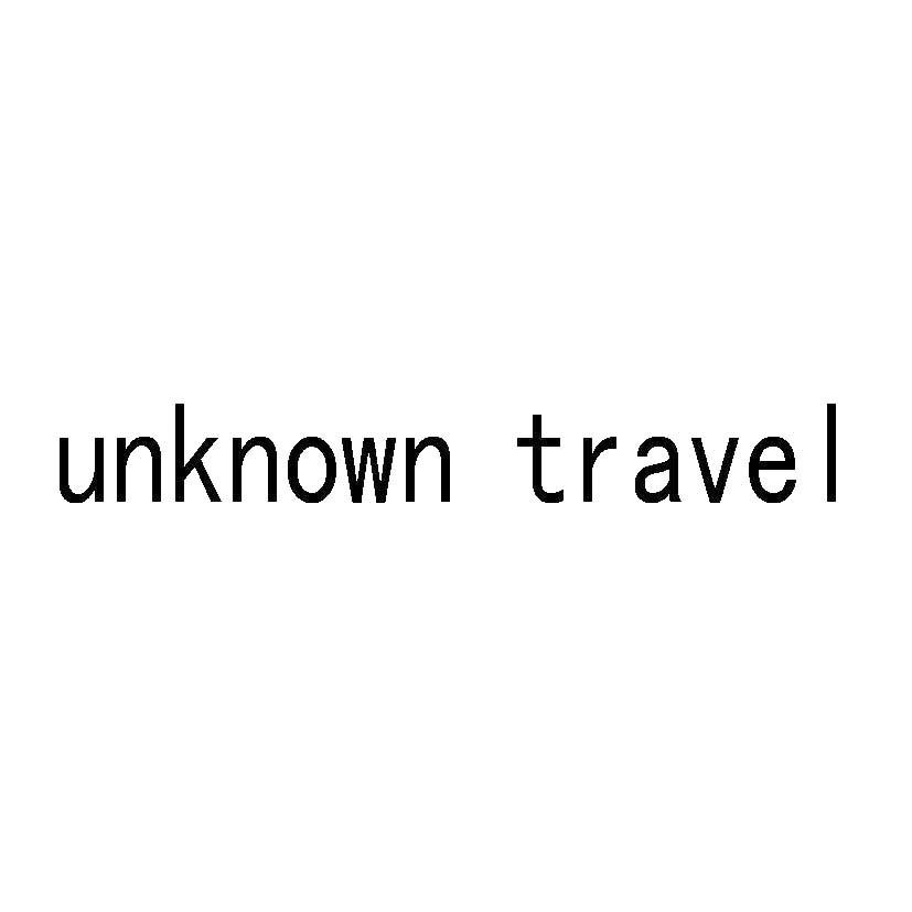 UNKNOWN TRAVEL