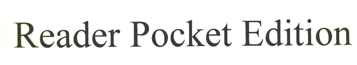 READER POCKET EDITION