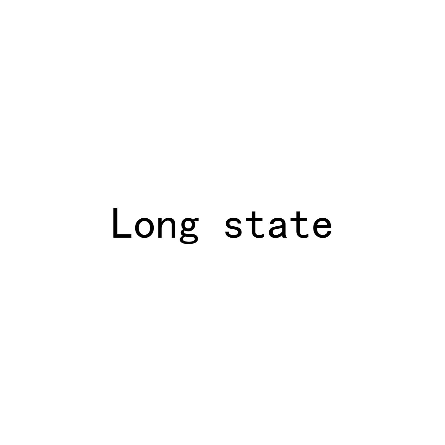 LONG STATE