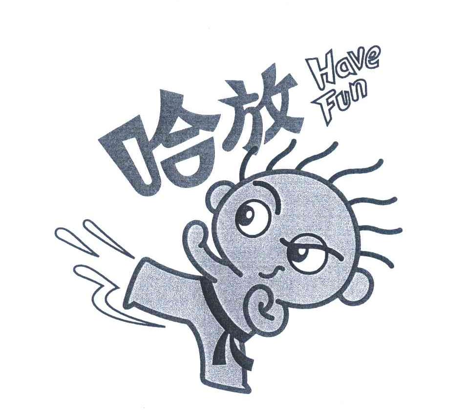HAVE FUN;哈放