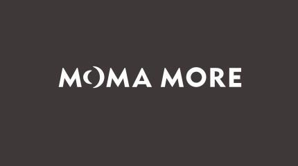 MOMA MORE